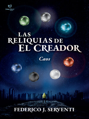 cover image of Las reliquias de El Creador